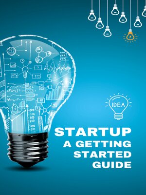 cover image of Startup a Getting Started Guide